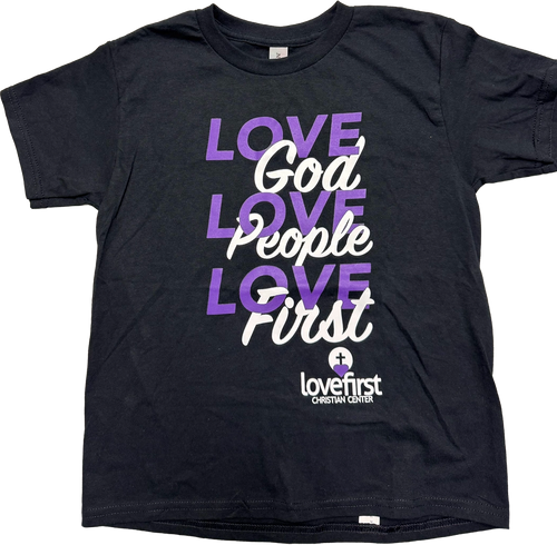 Love God, Love People, Love First, T-Shirts