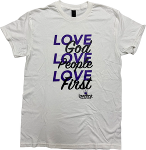 Love God, Love People, Love First, T-Shirts