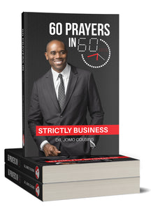 60 PRAYERS IN 60 SECONDS-STRICTLY BUSINESS